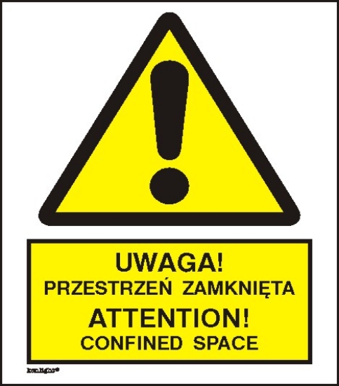 Uwaga! Przestrzeń zamknięta. Attention! Confined space